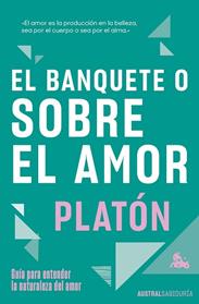 BANQUETE O SOBRE EL AMOR, EL | 9788467078701 | PLATON