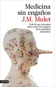 MEDICINA SIN ENGAÑOS | 9788423349043 | MULET, J.M.