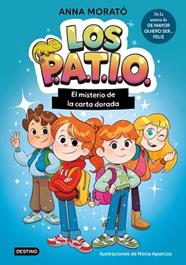 MISTERIO DE LA CARTA DORADA, EL     LOS PATIO 1 | 9788408320289 | MORATO GARCIA, ANNA / APARICIO MARCOS, NURIA