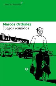 JUEGOS REUNIDOS | 9788416213658 | ORDOÑEZ DIVI, MARCOS