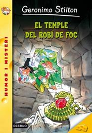 TEMPLE DEL ROBI DE FOC, EL  | 9788499328867 | STILTON, GERONIMO 
