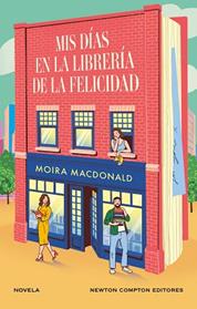 MIS DIAS EN LA LIBRERIA DE LA FELICIDAD | 9788410080164 | MACDONALD, MOIRA