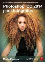 PHOTOSHOP CC 2014 PARA FOTOGRAFOS | 9788441537330 | EVENING, MARTIN