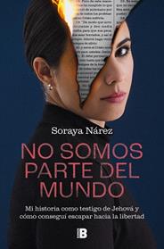 NO SOMOS PARTE DEL MUNDO | 9788466677578 | NAREZ, SORAYA