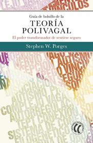 GUIA DE BOLSILLO DE LA TEORIA POLIVAGAL | 9788494878886 | PORGES, STEPHEN W.
