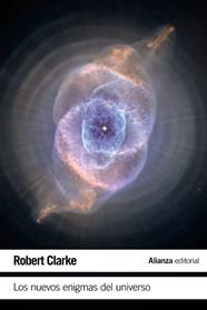 NUEVOS ENIGMAS DEL UNIVERSO, LOS | 9788420689074 | CLARKE, ROBERT