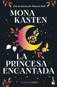 PRINCESA ENCANTADA, LA (SERIE EVERFALL, 1) | 9788408314066 | KASTEN, MONA