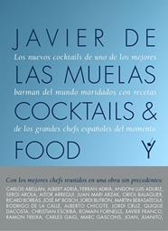 COCKTAILS AND FOOD | 9788408167624 | MUELAS, JAVIER DE LAS