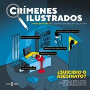CRÍMENES ILUSTRADOS - ¿SUICIDIO O ASESINATO? (EDICIÓN TAPA BLANDA) | 9788401042140 | GARCIA, MODESTO