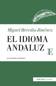 IDIOMA ANDALUZ, EL  | 9788417558000 | HEREDIA JIMENEZ, MIGUEL