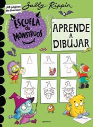 ESCUELA DE MONSTRUOS  CUADERNO DE ACTIVIDADES - APRENDE A DIBUJAR | 9791387598112 | RIPPIN, SALLY