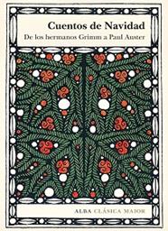 CUENTOS DE NAVIDAD DE LS HERMANOS GRIMM A PAUL AUSTER | 9788490651391 | VV. AA.