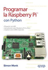 PROGRAMAR LA RASPBERRY PI CON PYTHON | 9788441539761 | MONK, SIMON