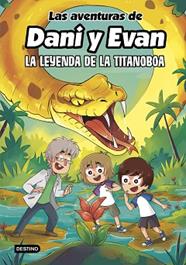 LEYENDA DE LA TITANOBOA, LAS AVENTURAS DE DANI Y EVAN 13. LA  | 9788408309444 | LAS AVENTURAS DE DANI Y EVAN/KOEY, MILI