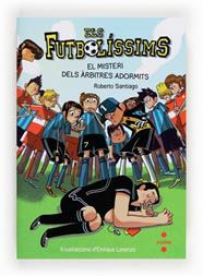 MISTERI DELS ARBITRES ADORMITS, EL | 9788466134088 | SANTIAGO, ROBERTO