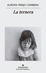 TERNERA, LA | 9788433999146 | FREIJO CORBEIRA, AURORA