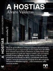A HOSTIAS | 9788494455070 | VALDERAS ALONSO, ALVARO