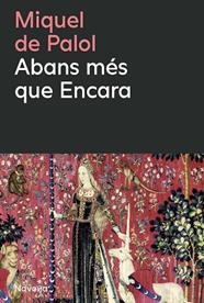 ABANS MES QUE ENCARA | 9788410180659 | DE PALOL I MUNTANYOLA, MIQUEL