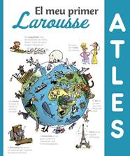 MEU PRIMER ATLES LAROUSSE, EL | 9788416984411 | LAROUSSE EDITORIAL