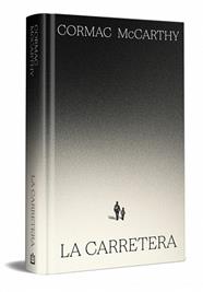 CARRETERA, LA   (EDICION ESPECIAL EN TAPA DURA) | 9788466392167 | MCCARTHY, CORMAC