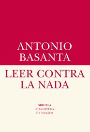 LEER CONTRA LA NADA | 9788417151409 | BASANTA, ANTONIO