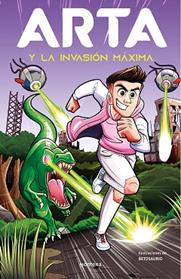 ARTA Y LA INVASION MÁXIMA (ARTA GAME 2) | 9788419169334 | GAME, ARTA