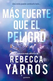MAS FUERTE QUE EL PELIGRO (VUELO Y GLORIA 1) | 9788410298446 | YARROS, REBECCA