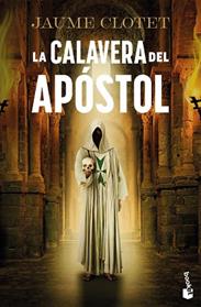 CALAVERA DEL APOSTOL, LA  (LA HERMANDAD DEL ÁNGEL CAÍDO, 2) | 9788423370597 | CLOTET PLANAS, JAUME