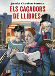 CAÇADORS DE LLIBRES, ELS  | 9788491372073 | CHAMBLISS BERTMAN, JENNIFER