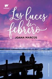 LUCES DE FEBRERO, LAS  (MESES A TU LADO 4) | 9788419421135 | MARCUS, JOANA