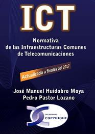 ICT NORMATIVA DE LAS INFRAESTRUCTURAS COMUNES DE TELECOMUNICACIONES | 9788415270393 | HUIDOBRO MOYA, J.M / PASTOR LOZANO, PEDRO