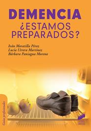 DEMENCIA | 9788490772614 | MORATILLA PEREZ, IVAN/UTRERA MARTINEZ, LUCIA/PANIAGUA MORENO, BÁRBARA