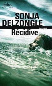 RECIDIVE | 9782072782541 | DELZONGLE, SONJA
