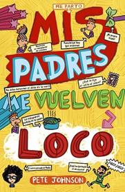 PADRES ME VUELVEN LOCO, MIS  | 9788469605486 | JOHNSON, PETE