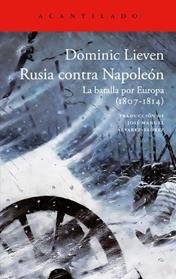 RUSIA CONTRA NAPOLEON | 9788419958631 | LIEVEN, DOMINIC