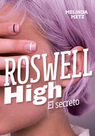 SECRETO, EL   ROSWELL HIGH  | 9788420434278 | METZ, MELINDA