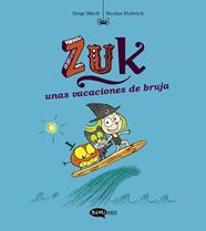 ZUK UNAS VACACIONES DE BRUJA | 9788419183309 | BLOCH, SERGE
