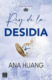 REY DE LA DESIDIA,  PECADOS 4.  | 9788408303992 | HUANG, ANA