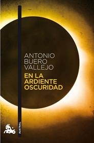 EN LA ARDIENTE OSCURIDAD | 9788467033496 | BUERO VALLEJO, ANTONIO