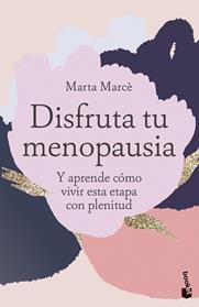 DISFRUTA TU MENOPAUSIA | 9788413444260 | MARCE, MARTA