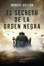 SECRETO DE LA ORDEN NEGRA, EL | 9788410521926 | MANUEL AYLLON