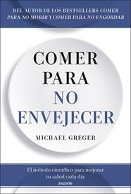 COMER PARA NO ENVEJECER | 9788449344053 | GREGER, MICHAEL