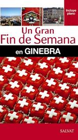 UN GRAN FIN DE SEMANA EN GINEBRA | 9788421689516 | FOLLET, JEAN-PHILIPPE