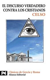 DISCURSO VERDADERO CONTRA LOS CRISTIANOS | 9788420650708 | CELSO