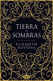 TIERRA DE SOMBRAS | 9788492915965 | KOSTOVA, ELIZABETH