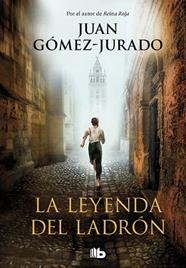 LEYENDA DEL LADRON, LA | 9788413142357 | GOMEZ-JURADO, JUAN