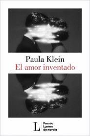 AMOR INVENTADO, EL (PREMIO LUMEN 2026) | 9788426433404 | KLEIN, PAULA