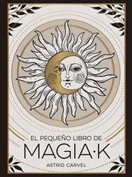 PEQUEÑO LIBRO DE MAGIAK, EL | 9791388177019 | CARVEL, ASTRID
