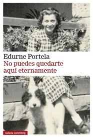 NO PUEDES QUEDARTE AQUI ETERNAMENTE | 9791388236013 | PORTELA, EDURNE