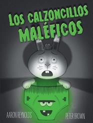 CALZONCILLOS MALEFICOS, LOS | 9788491450870 | REYNOLDS, AARON